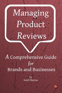 Book: Managing Product Reviews: A Comprehensive Guide for Brands and Businesses by CSMFL Publications