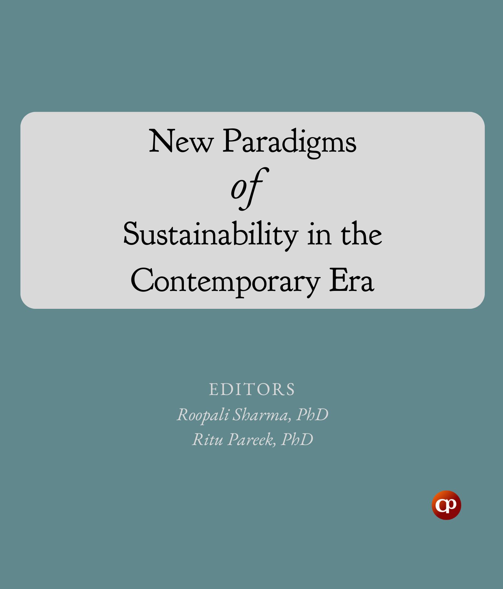 Book: New Paradigms of Sustainability in the Contemporary Era by CSMFL Publications