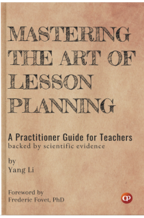 Book: Mastering the Art of Lesson Planning: A Practitioner Guide for Teachers (Backed by Scientific Evidence) by CSMFL Publications