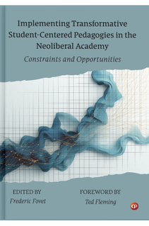 Book: Implementing Transformative Student-Centered Pedagogies in the Neoliberal Academy: Constraints and Opportunities by CSMFL Publications